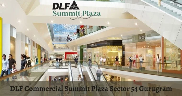 DLF Commercial Summit Plaza Sector 54 Gurugram