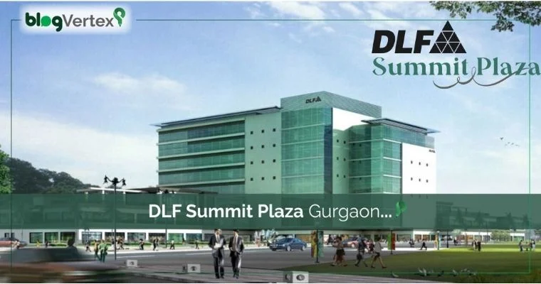 DLF Summit Plaza Connectivity